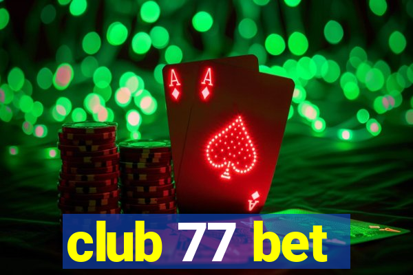 club 77 bet